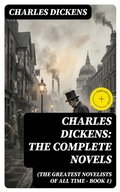 Cover: Charles Dickens: The Complete Novels (The Greatest Novelists of All Time - Book 1) - DigiCat