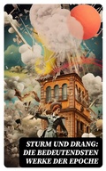 Cover: STURM UND DRANG: Die bedeutendsten Werke der Epoche - DigiCat