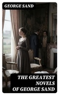 Cover: The Greatest Novels of George Sand - DigiCat