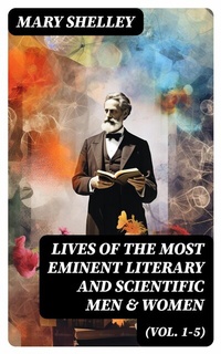 Abbildung von: Lives of the Most Eminent Literary and Scientific Men & Women (Vol. 1-5) - DigiCat
