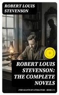 Cover: Robert Louis Stevenson: The Complete Novels (The Giants of Literature - Book 17) - DigiCat
