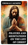 Cover: Prayers and Meditations on the Life of Christ - DigiCat