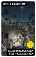 Cover: Christuslegenden f&uuml;r Weihnachten - DigiCat
