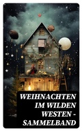 Cover: Weihnachten im Wilden Westen - Sammelband - DigiCat