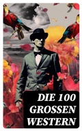 Cover: Die 100 gro&szlig;en Western - DigiCat