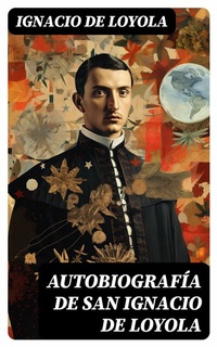 Abbildung von: Autobiografía de San Ignacio de Loyola - DigiCat
