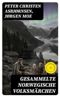 Cover: Gesammelte Norwegische Volksm&auml;rchen - DigiCat