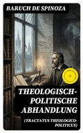 Cover: Theologisch-politische Abhandlung (Tractatus theologico-politicus) - DigiCat
