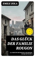 Cover: Das Gl&uuml;ck der Familie Rougon (La Fortune des Rougon: Die Rougon-Macquart Band 1) - DigiCat