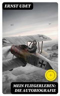 Cover: Mein Fliegerleben: Die Autobiografie - DigiCat