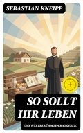 Cover: So sollt ihr leben (Die weltber&uuml;hmten Ratgeber) - DigiCat