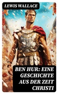 Cover: Ben Hur: Eine Geschichte aus der Zeit Christi - DigiCat
