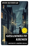 Cover: Gesammelte Krimis (Detektiv Asbj&ouml;rn Krag) - DigiCat