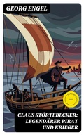 Cover: Claus St&ouml;rtebecker: Legend&auml;rer Pirat und Krieger - DigiCat