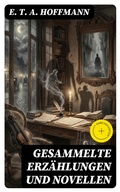 Cover: Gesammelte Erz&auml;hlungen und Novellen - DigiCat