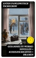 Cover: Gesammelte Werke: Novellen + Kurzgeschichten + Dramen - DigiCat
