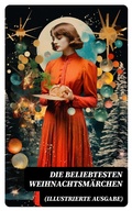 Cover: Die beliebtesten Weihnachtsm&auml;rchen (Illustrierte Ausgabe) - DigiCat
