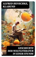 Cover: Geschichte der Weltliteratur in einer Stunde - DigiCat