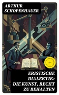 Cover: Eristische Dialektik: Die Kunst, Recht zu behalten - DigiCat