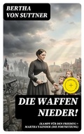 Cover: Die Waffen nieder! (Kampf f&uuml;r den Frieden) + Martha's Kinder (Die Fortsetzung) - DigiCat