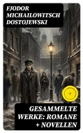Cover: Gesammelte Werke: Romane + Novellen - DigiCat