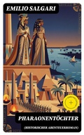 Cover: Pharaonent&ouml;chter (Historischer Abenteuerroman) - DigiCat