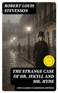 Cover: The Strange Case of Dr. Jekyll and Mr. Hyde (The Classic Unabridged Edition) - DigiCat