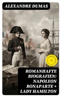 Cover: Romanhafte Biografien: Napoleon Bonaparte + Lady Hamilton - DigiCat