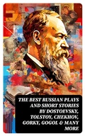 Cover: The Best Russian Plays and Short Stories by Dostoevsky, Tolstoy, Chekhov, Gorky, Gogol & many more - DigiCat