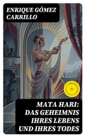 Cover: Mata Hari: Das Geheimnis ihres Lebens und ihres Todes - DigiCat