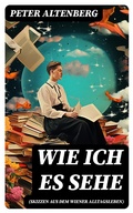 Cover: Wie ich es sehe (Skizzen aus dem Wiener Alltagsleben) - DigiCat