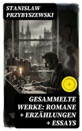 Cover: Gesammelte Werke: Romane + Erz&auml;hlungen + Essays - DigiCat