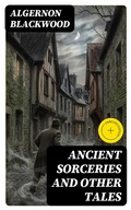 Cover: Ancient Sorceries and Other Tales - DigiCat