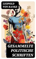 Cover: Gesammelte politische Schriften - DigiCat