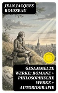 Cover: Gesammelte Werke: Romane + Philosophische Werke + Autobiografie - DigiCat