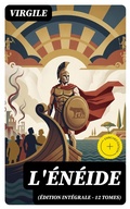 Cover: L'&Eacute;n&eacute;ide (&Eacute;dition int&eacute;grale - 12 tomes) - DigiCat