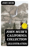Cover: JOHN MUIR'S CALIFORNIA COLLECTION (Illustrated) - DigiCat