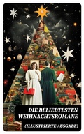 Cover: Die beliebtesten Weihnachtsromane (Illustrierte Ausgabe) - DigiCat