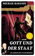 Cover: Gott und der Staat (Klassiker des Anarchismus) - DigiCat