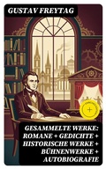 Cover: Gesammelte Werke: Romane + Gedichte + Historische Werke + B&uuml;hnenwerke + Autobiografie - DigiCat