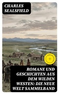 Cover: Romane und Geschichten aus dem Wilden Westen: Die Neue Welt Sammelband - DigiCat