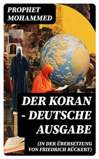 Abbildung von: Der Koran (In der Übersetzung von Friedrich Rückert) - Deutsche Ausgabe - DigiCat