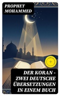Cover: Der Koran - Zwei deutsche &Uuml;bersetzungen in einem Buch - DigiCat