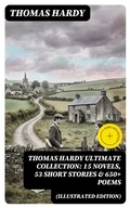 Cover: THOMAS HARDY Ultimate Collection: 15 Novels, 53 Short Stories & 650+ Poems (Illustrated Edition) - DigiCat