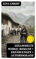 Cover: Gesammelte Werke: Romane + Erz&auml;hlungen + Autobiografie - DigiCat