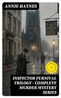 Cover: INSPECTOR FURNIVAL TRILOGY - Complete Murder Mystery Series - DigiCat