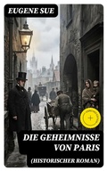 Cover: Die Geheimnisse von Paris (Historischer Roman) - DigiCat