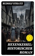Cover: Hexenkessel: Historischer Roman - DigiCat