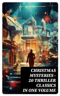 Cover: CHRISTMAS MYSTERIES - 20 Thriller Classics in One Volume - DigiCat