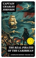Cover: The Real Pirates of the Caribbean (Complete Edition: Volume 1&2) - DigiCat